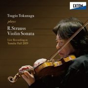 Tsugio Tokunaga & Itsuko Sakano - Tsugio Tokunaga plays R.Strauss Violin Sonata (2019)