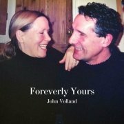 John Volland - Foreverly Yours (2023)