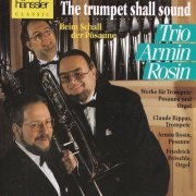 Armin Rosin Trio - The Trumpet Shall Sound (2020)