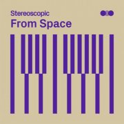 Francisco Becker & Stereoscopic - From Space (2026)