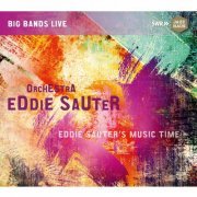 Eddie Sauter Orchestra - Eddie Sauter's Music Time (Live) [Extended Version] (2016) [Hi-Res]