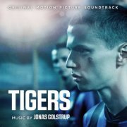 Jonas Colstrup - Tigers (Original Motion Picture Soundtrack) (2021) [Hi-Res]