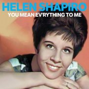 Helen Shapiro - You Mean Ev'rything to Me (Remastered) (2025) Hi-Res