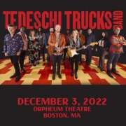 Tedeschi Trucks Band - 2022-12-03 Orpheum Theatre, Boston, MA (2022)
