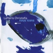 Lefteris Christofis - Nous Icons (2005)