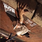 The Bob Lanza Blues Band - Time to Let Go (2016)