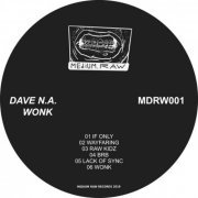 Dave N.A. - Wonk (2020)