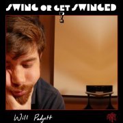 Will Padgett - Swing Or Get Swinged! (2021) Hi-Res
