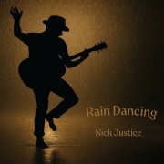 Nick Justice - Rain Dancing (2026)