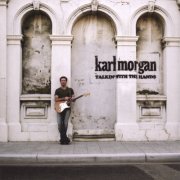 Karl Morgan - Talkin' With the Hands (2007)