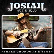 Josiah Siska - Three Chords at a Time (2022)