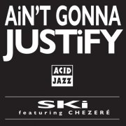 Ski Oakenfull - Ain't Gonna Justify (2025 Reissue) (1994) [Hi-Res]