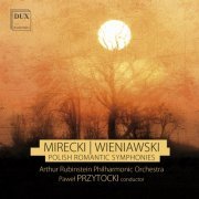 Arthur Rubinstein Philharmonic Orchestra, Paweł Przytocki - Polish Romantic Symphonies: Mirecki, Wieniawski (2023) [Hi-Res]