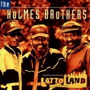 The Holmes Brothers - Lotto Land: Original Soundtrack Recording (1996)