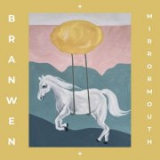 Branwen - Mirrormouth (2025) [Hi-Res]
