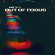 Nick Finzer - Out Of Focus (2021)