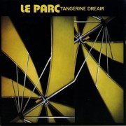 Tangerine Dream - Le Parc (1982) [1991]