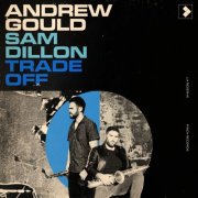 Sam Dillon, Andrew Gould - Trade Off (2025) [Hi-Res]