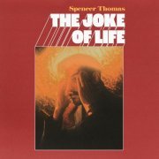 Spencer Thomas - The Joke of Life (2024) Hi Res