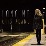 Kris Adams - Longing (2013)