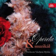 Václav Hybš Orchestra, Václav Hybš - Opereta & Muzikál (2009)