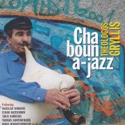 Theologos Gryllis - Chabouna Jazz (2001)