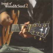 VA - Sounds Of Wood & Steel 2, A Windham Hill Collection (1999)