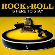 VA - Rock 'N' Roll Is Here to Stay (2020)