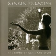 Maria Palatine - The Sound of Glass and Light (2015)