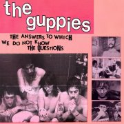 The Guppies - The Answers To Which We Do Not Know the Questions (2025)