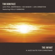 Tim Boniface - The Infant: A Jazz Suite for Christmas (2019)