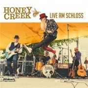 Honey Creek - Live Am Schloss (2018)