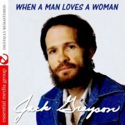 Jack Grayson - When a Man Loves a Woman (Digitally Remastered) (2012) FLAC