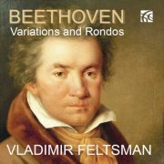 Vladimir Feltsman - Beethoven: Variations and Rondos (2022)