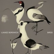 Łukasz Borowicki - Birds (2024) Hi-Res