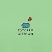 Totorro - Sofa So Good (2025) [Hi-Res]