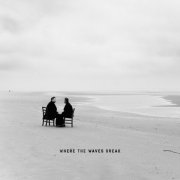 Tender - Where The Waves Break (2026) [Hi-Res]