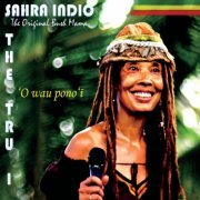 Sahra Indio - The Tru I (2012)