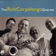 The Rich Corpolongo Quartet - Smiles (1998)