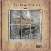 CHANGE GRAY - The Long Crossing (2019)