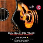 Emma D'Angelo, Angela Constanta Paduraru, Sandro Volta - Bevilacqua, De Call, Paganini: Serenate,Terzetti e Variazioni (2023)