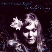 Marie Carmen Koppel - A Soulful Evening (2006)