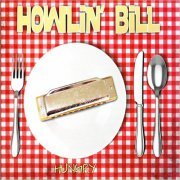 Howlin' Bill - Hungry (2014) [CD Rip]