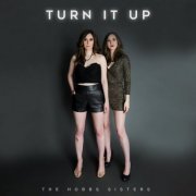 The Hobbs Sisters - Turn It Up (2021)