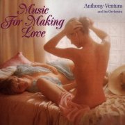 Orchester Anthony Ventura - Music For Making Love (1979)