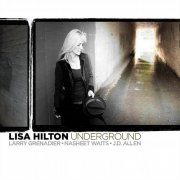 Lisa Hilton - Underground (2011) [CDRip]