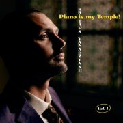 Kristaps Vanadzinsh - Piano is my Temple!, Vol. 1 (2026) Hi Res