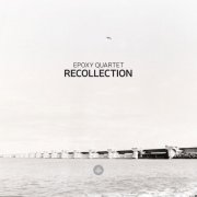 Epoxy Quartet - Recollection (2025) [Hi-Res]