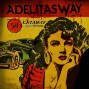 Adelitas Way - Getaway (2016)