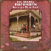 Big Mama Thornton - Stronger Than Dirt (1969)